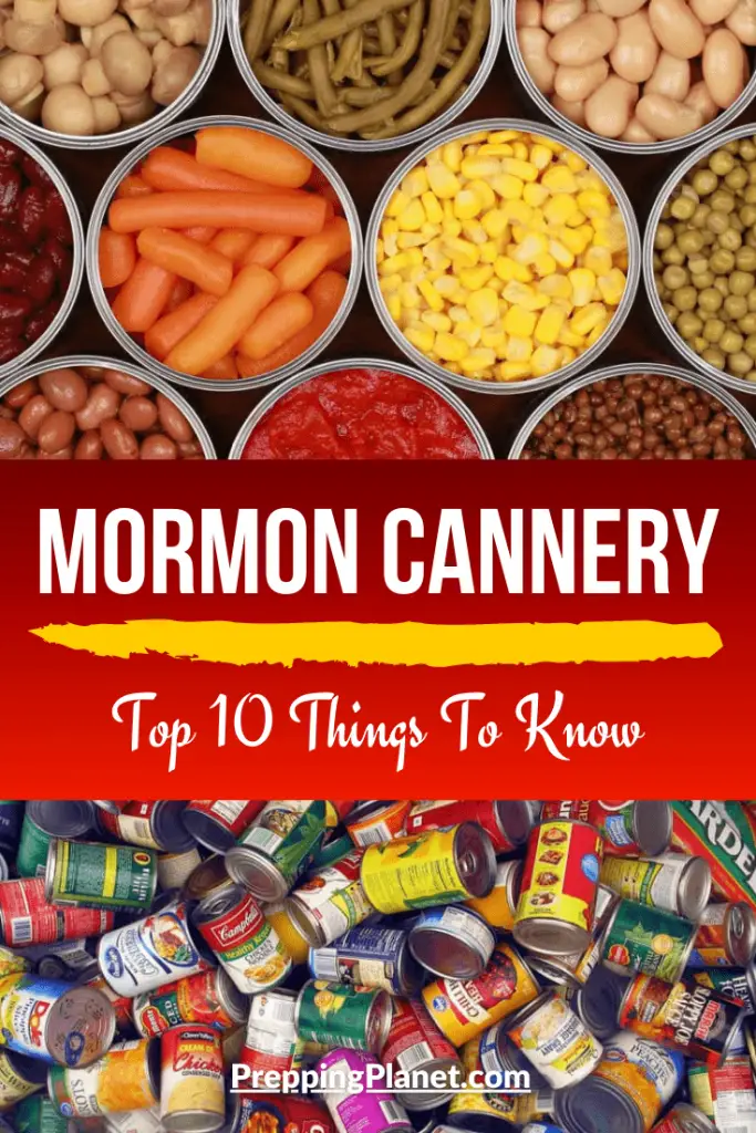Mormon cannery ( Top 10 Things To Know ) » Prepping
